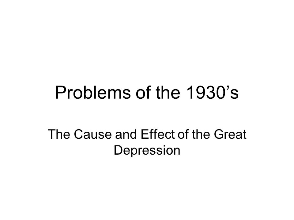 Essay on The Causes and Consequences of the Great Depression
